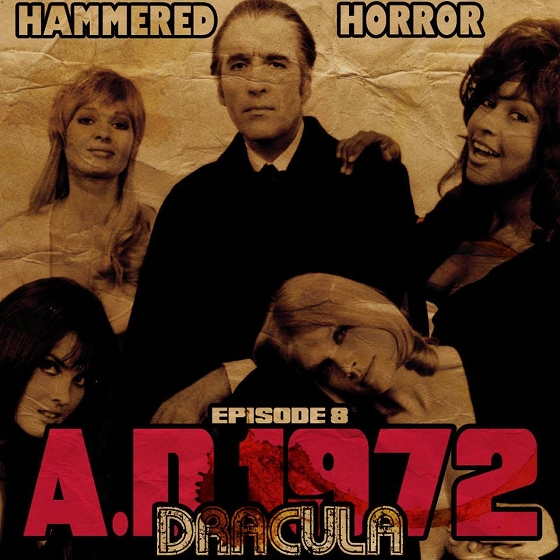 Hammered Horror 8: Dracula AD 1972