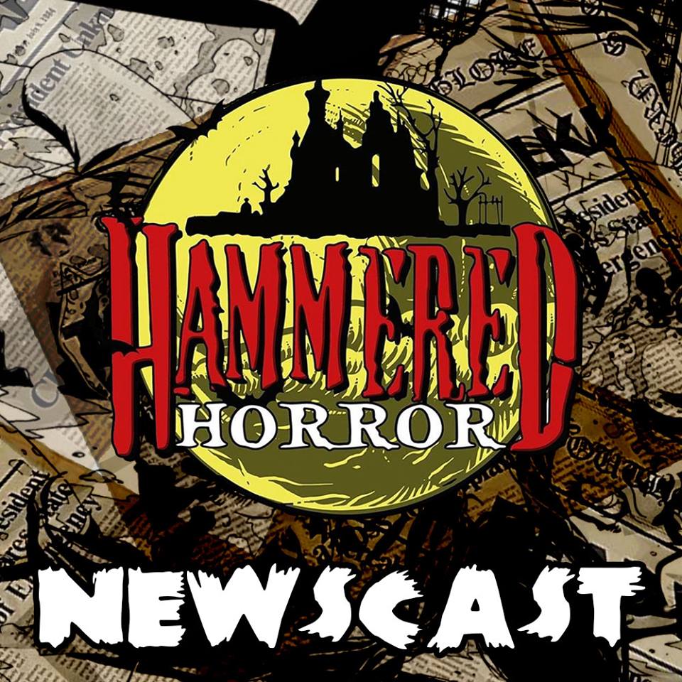 Hammered Horror Newscast: First Edition